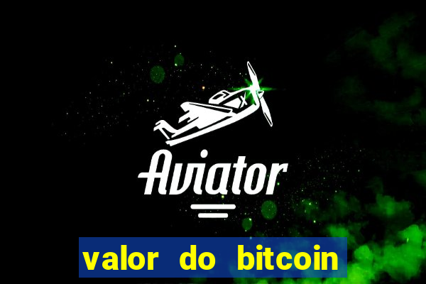 valor do bitcoin em 2020 em reais